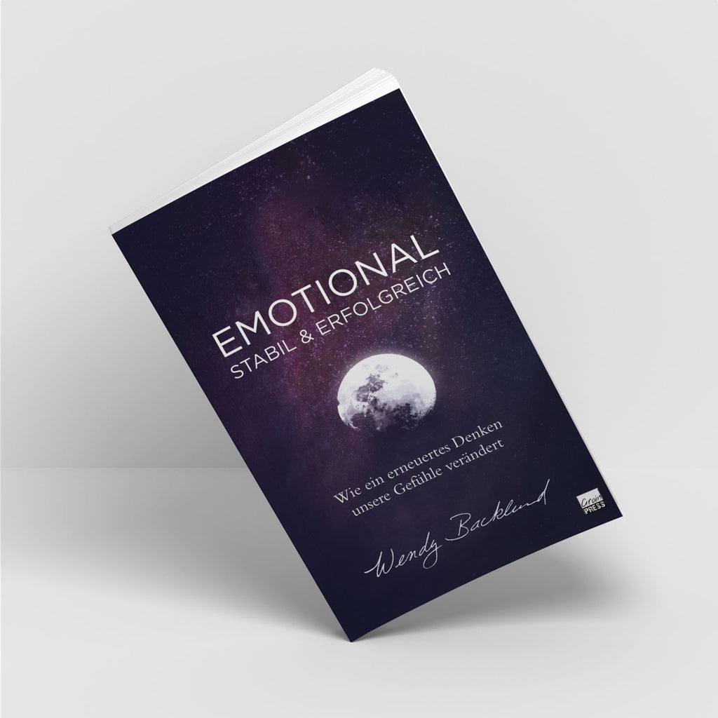 Emotional stabil & erfolgreich - Wendy Backlund - Grain-Press Verlag