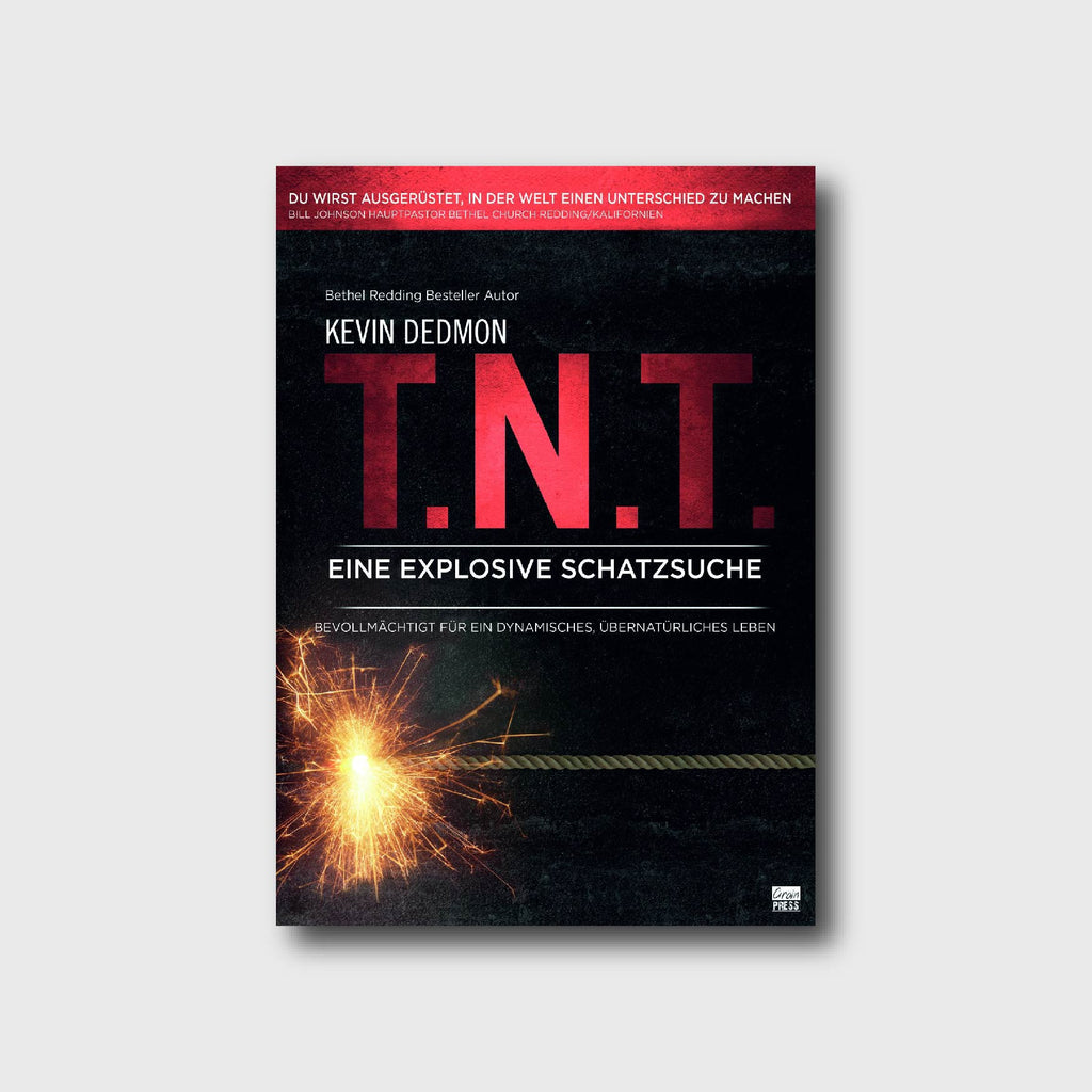 T.N.T.: Eine übernatürliche Schatzsuche - Kevin Dedmon - Grain-Press Verlag