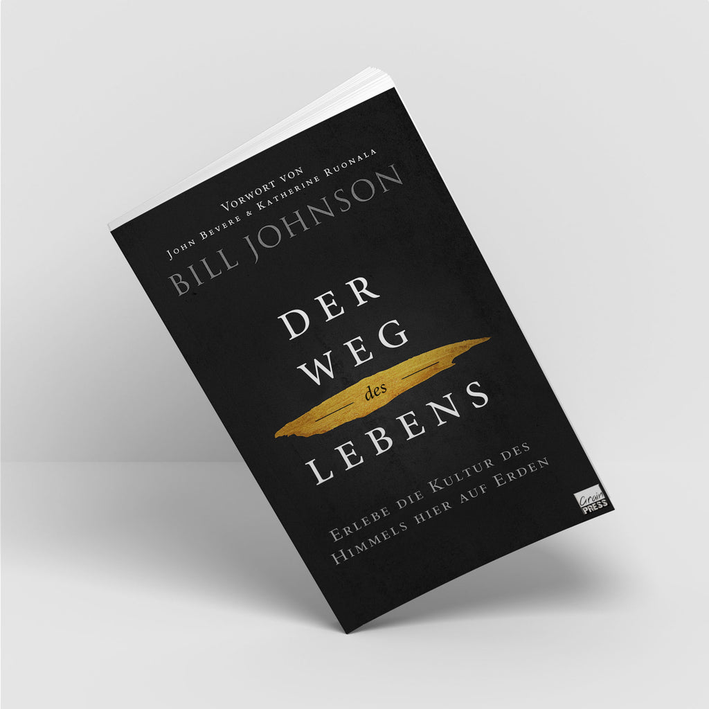 Der Weg des Lebens - Bill Johnson - Grain-Press Verlag