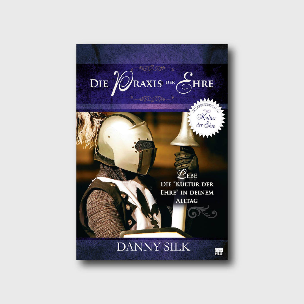 Die Praxis der Ehre - Danny Silk - Grain-Press Verlag