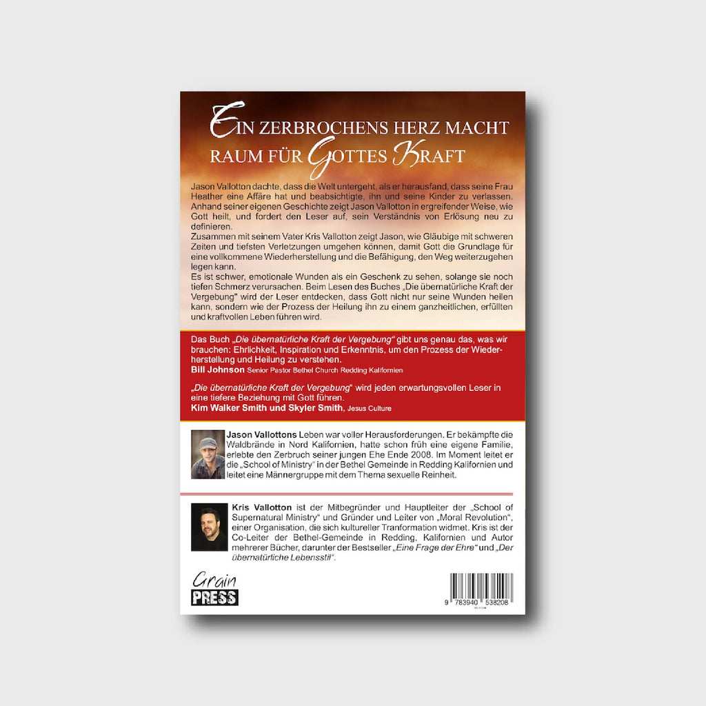 Die übernatürliche Kraft der Vergebung - Jason Vallotton, Kris Vallotton - Grain-Press Verlag