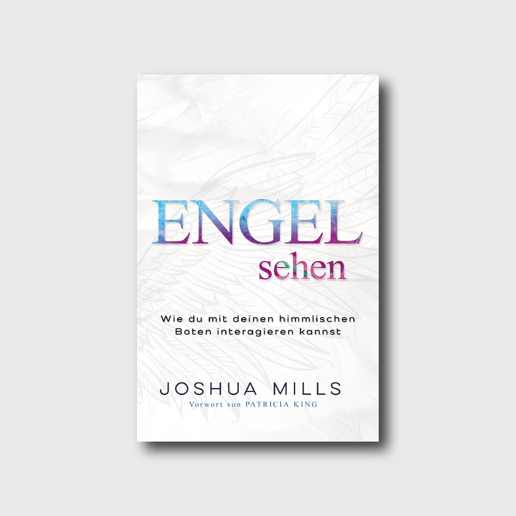 Engel sehen - Joshua Mills - Grain-Press Verlag