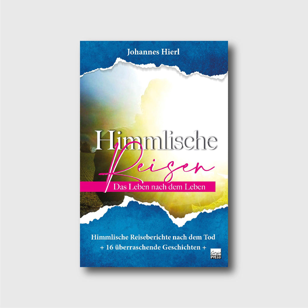 Himmlische Reisen - Johannes Hierl - Grain-Press Verlag