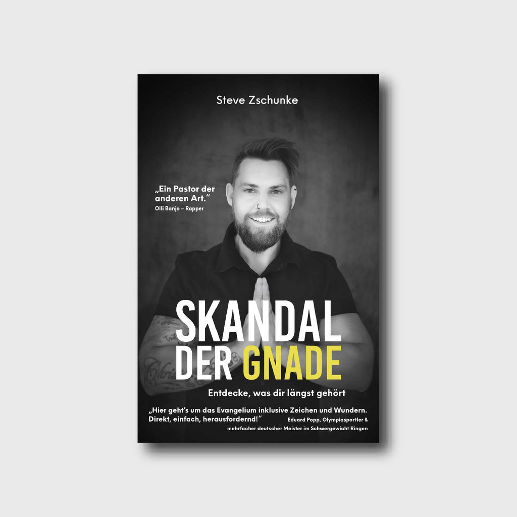 Skandal der Gnade - Steve Zschunke - Grain-Press Verlag