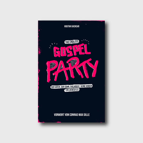 The endless Gospel Party - Houtan Gachcar - Grain-Press Verlag