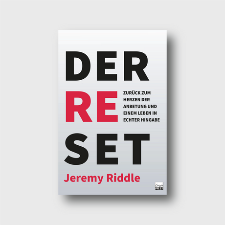Der Reset - Jeremy Riddle - Grain-Press Verlag