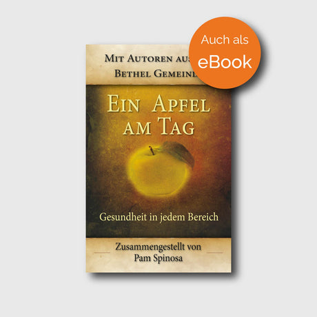 Ein Apfel am Tag - Chelsea Moore, Chris Gore, Dawna DeSilva, Deborah Stevens, Kevin Dedmon, Leslie Taylor, Matthew DiMarco, Pam Spinosa, Stephen DeSilva, Theresa Dedmon - Grain-Press Verlag