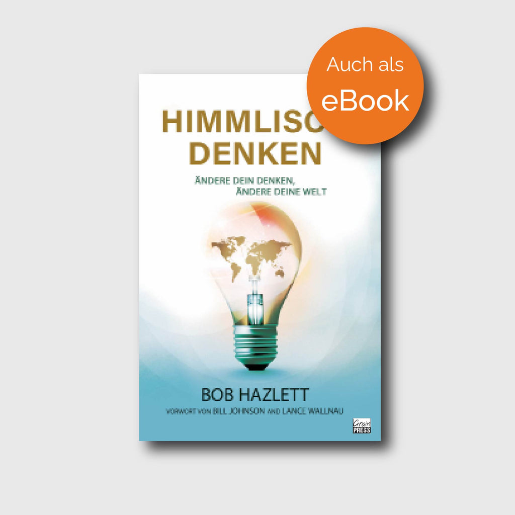 Himmlisch Denken - Bob Hazlett - Grain-Press Verlag
