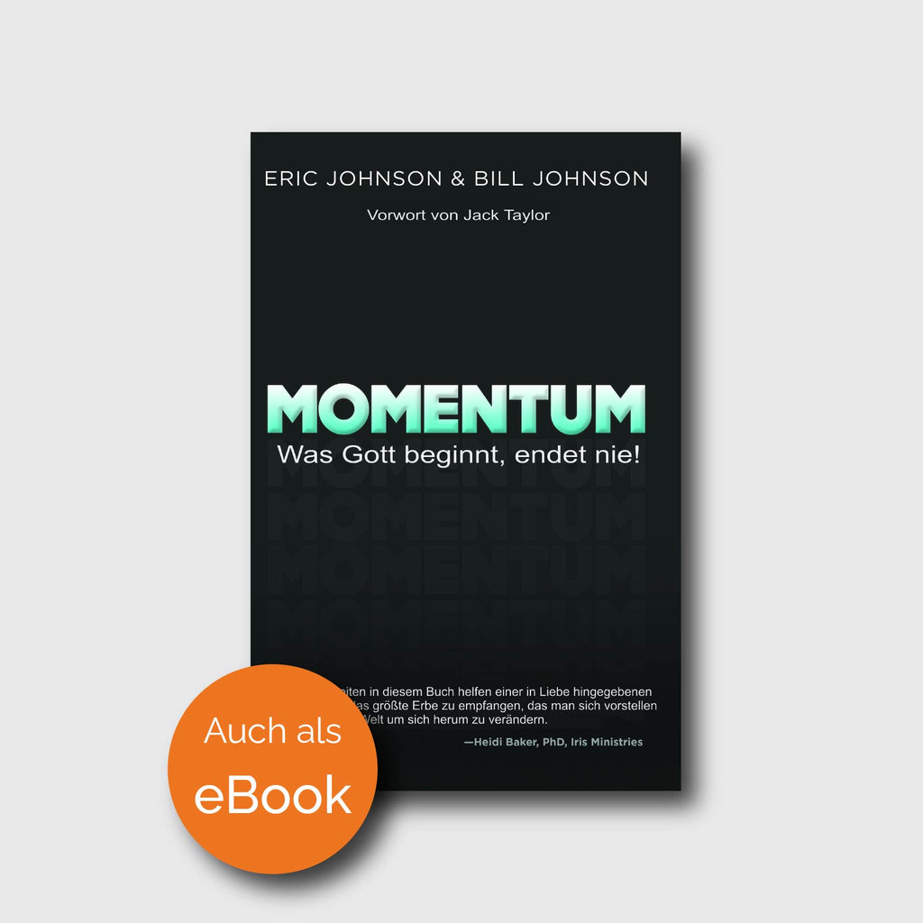 Momentum - Bill Johnson, Eric B. Johnson - Grain-Press Verlag