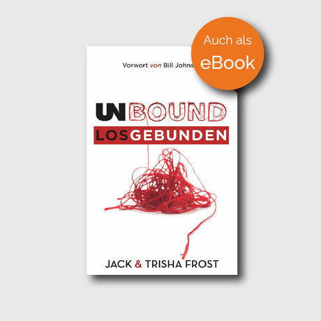 Unbound - Losgebunden - Jack Frost, Trisha Frost - Grain-Press Verlag