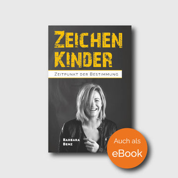 Zeichenkinder - Zeitpunkt der Bestimmung - Barbara Benz - Grain-Press Verlag